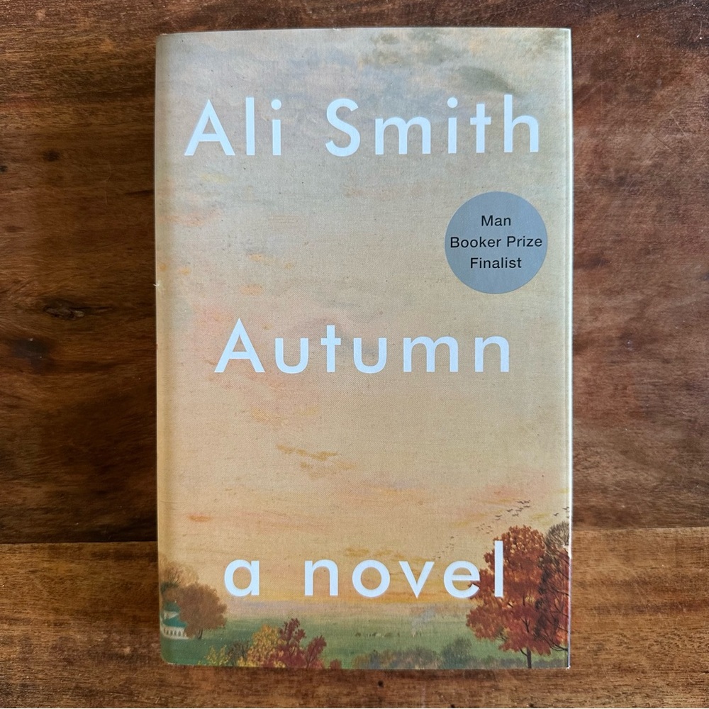 SALE 2/15 Autumn - A Novel By Ali Smith